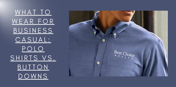 What to Wear for Business Casual: Polo Shirts vs. Button-Downs